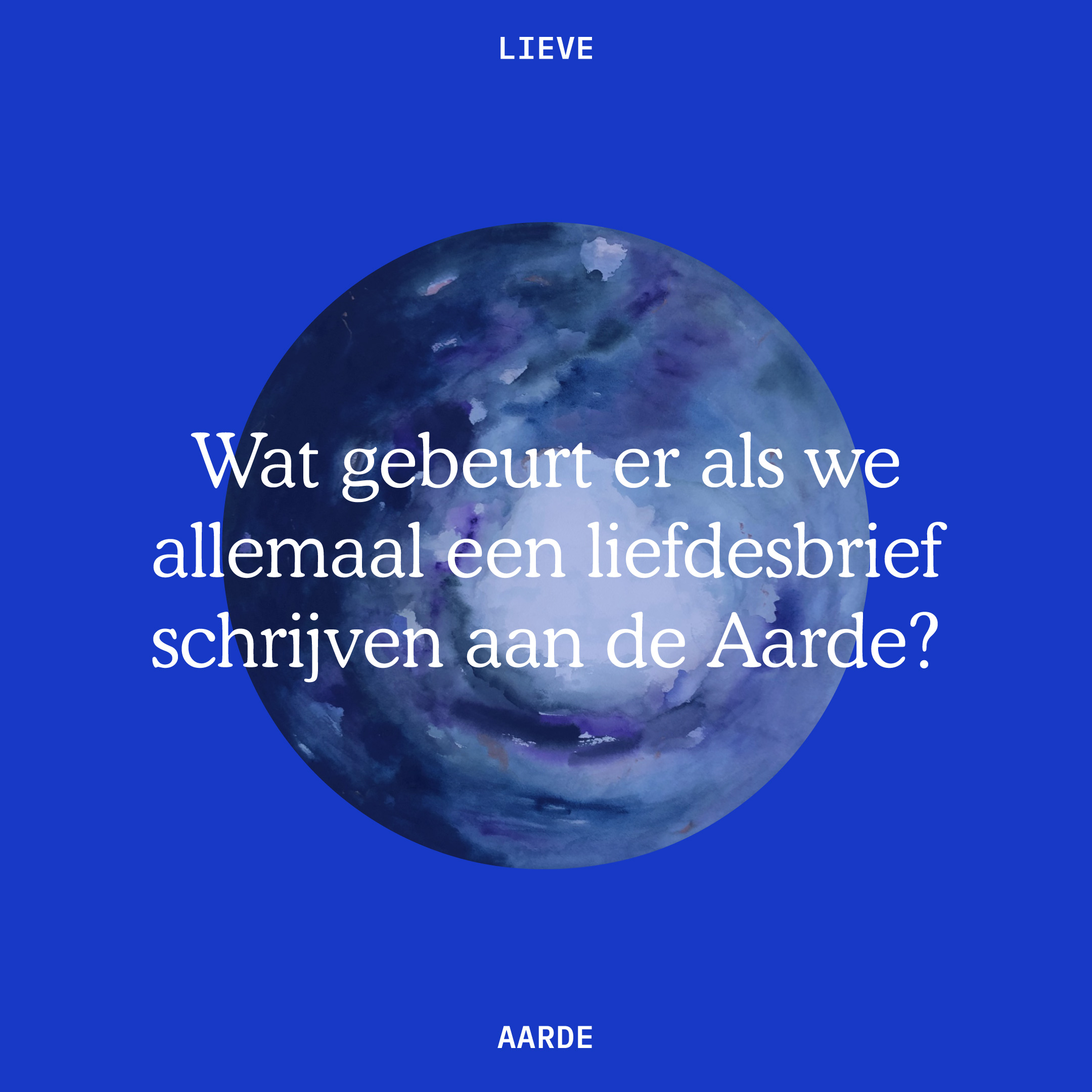 Lieve Aarde